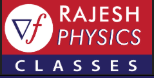 Rajesh Physics Classes